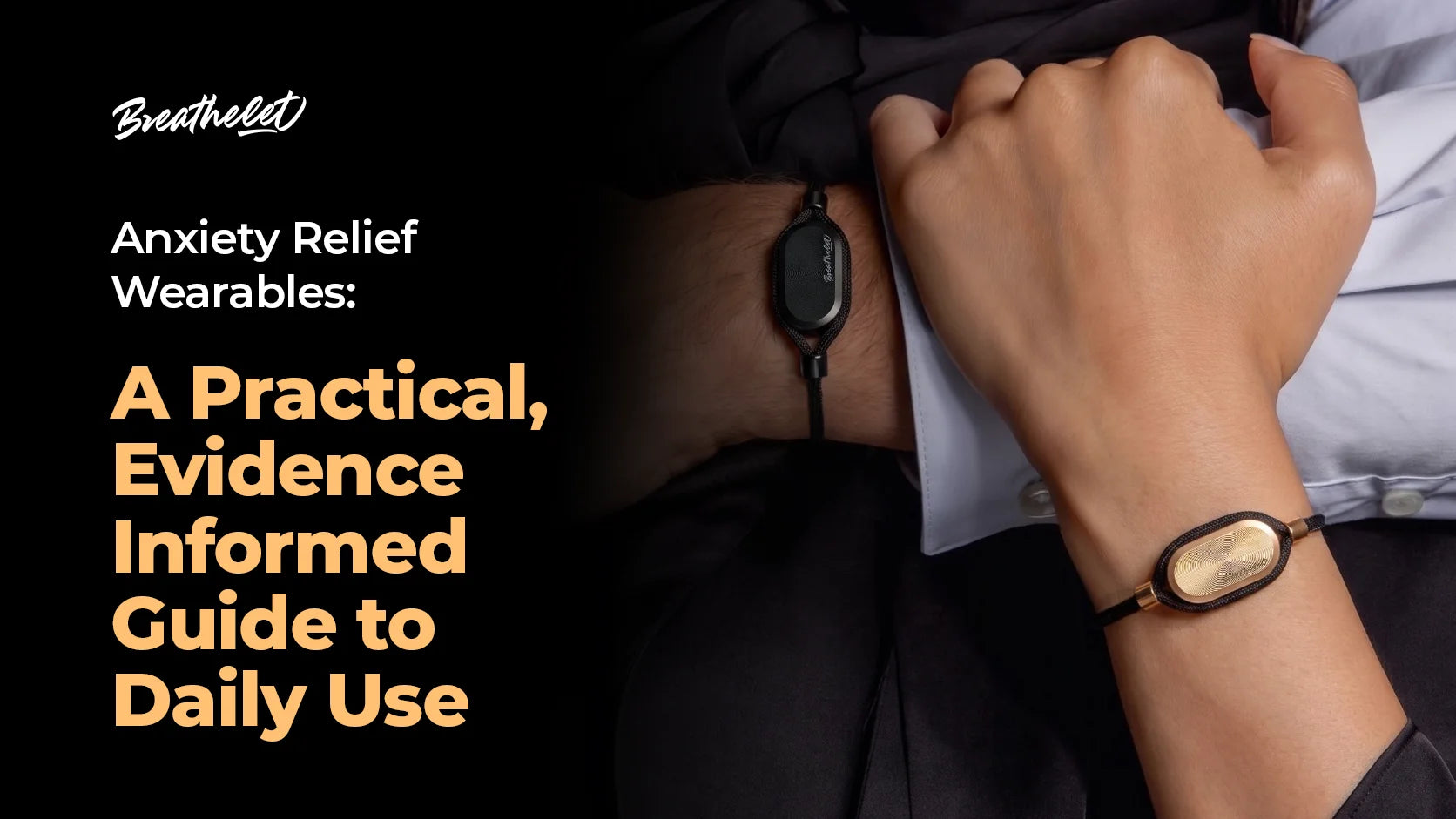 Anxiety Relief Wearables: A Practical, Evidence-Informed Guide to Daily Use