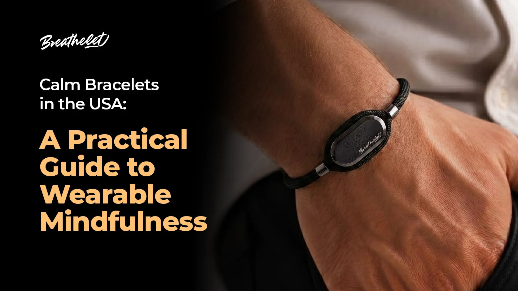 Calm Bracelets in the USA: A Practical Guide to Wearable Mindfulness