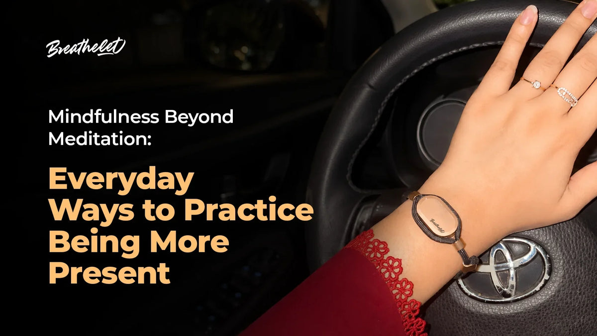 Mindfulness Beyond Meditation: Everyday Ways to Practice Being More Present