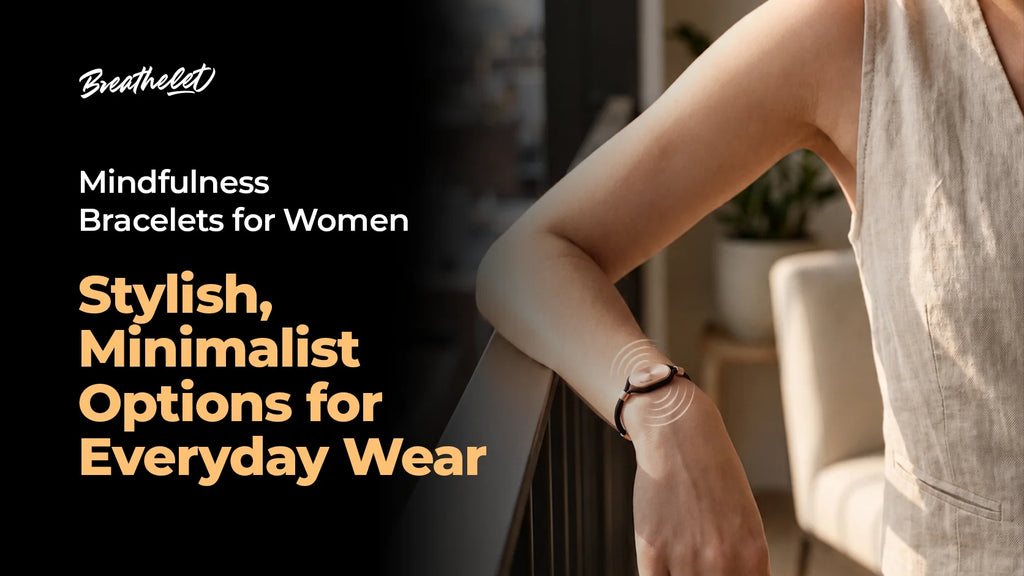Mindfulness Bracelets for Women: Stylish, Minimalist Options for Everyday Wear