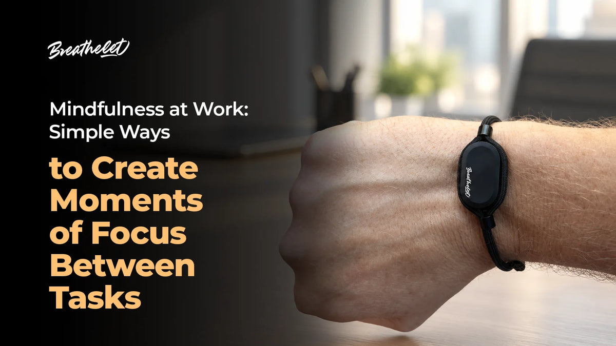 Mindfulness at Work: Simple Ways to Create Moments of Focus Between Tasks